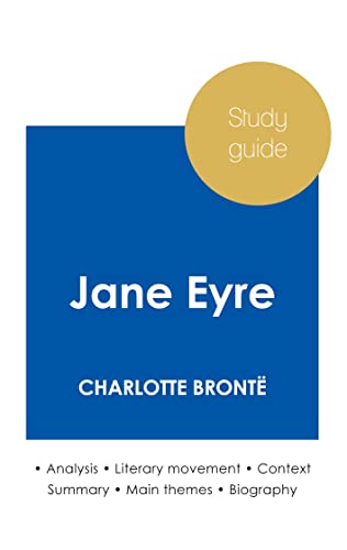 Study Guide Jane Eyre By Charlotte Bront?½ (In-Depth Literary Analysis And Complete Summary)