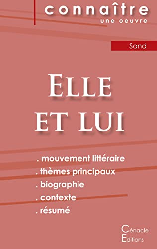 Fiche De Lecture Elle Et Lui De George Sand (Analyse Litteraire De Reference Et Resume Complet) (French Edition)