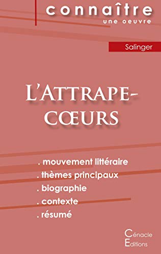 Fiche De Lecture L'Attrape-Coeurs De Salinger (Analyse Litteraire De Reference Et Resume Complet) (French Edition)