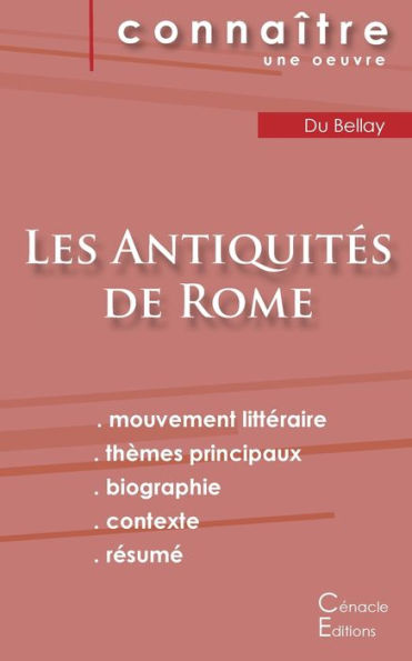 Fiche De Lecture Les AntiquitEs De Joachim Du Bellay (Analyse LittEraire De REfErence Et REsumE Complet) (French Edition)