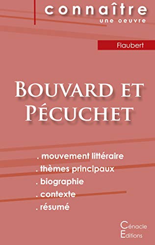 Fiche de lecture Bouvard et P??cuchet de Gustave Flaubert (analyse litt??raire de r??f??rence et r??sum?? complet) (French Edition)