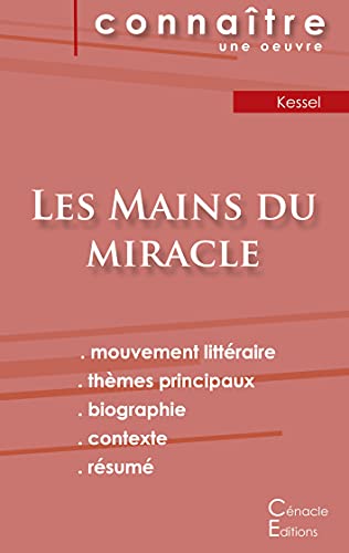 Fiche De Lecture Les Mains Du Miracle De Joseph Kessel (Analyse Littã©Raire De Rã©Fã©Rence Et Rã©Sumã© Complet) (French Edition)