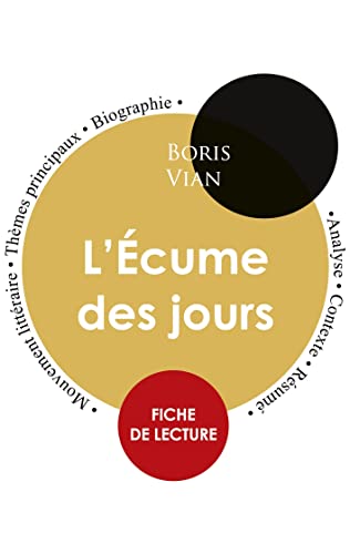 Fiche De Lecture L'?ëcume Des Jours (?ëtude Int??grale)