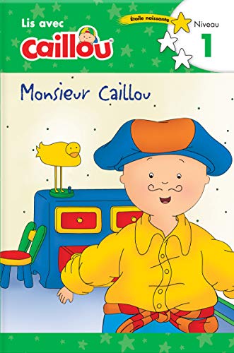 Monsieur Caillou - Lis Avec Caillou, Niveau 1 (French Edition Of Caillou: Getting Dressed With Daddy): Lis Avec Caillou, Niveau 1