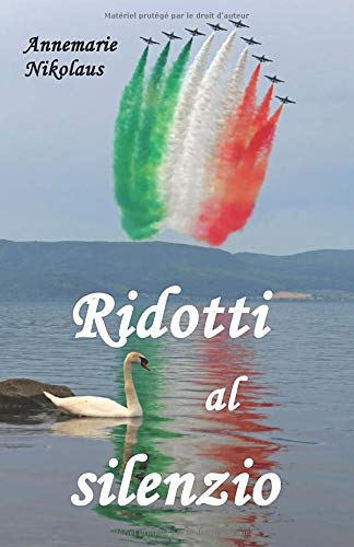 Ridotti al silenzio (Italian Edition)