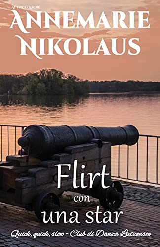 Flirt Con Una Star (Quick, Quick, Slow - Club Di Danza Lietzensee) (Italian Edition) - 9782902412853