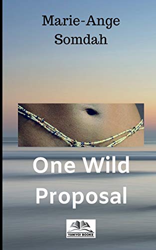 One Wild Proposal: Where's She Going?