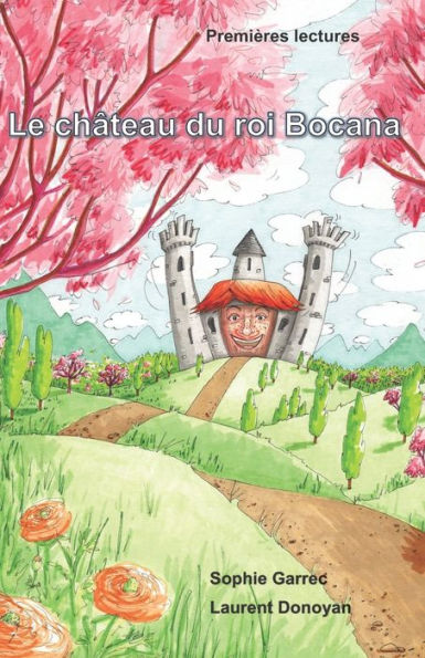 Le Chateau Du Roi Bocana (French Edition)