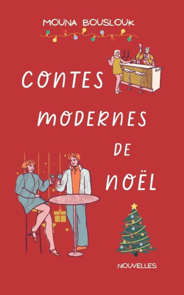 Contes Modernes De No?l (Scottish Snowflakes) (French Edition)