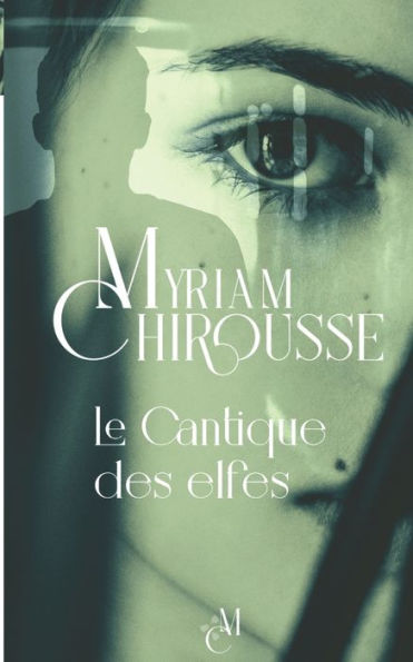 Le Cantique Des Elfes (French Edition)