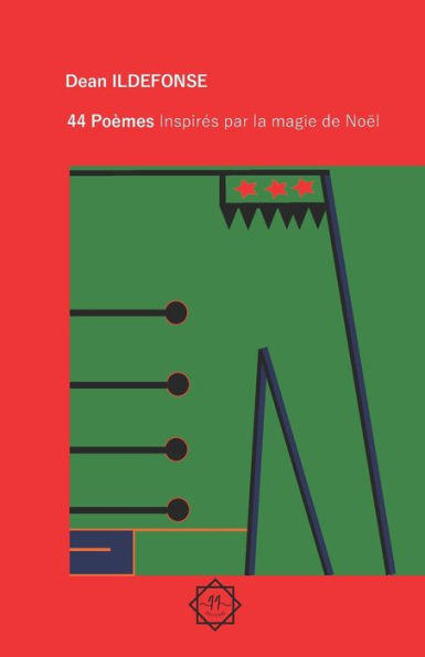 44 Poèmes Inspirés Par La Magie De Noël (French Edition)