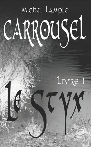 Le Styx (Carrousel) (French Edition)
