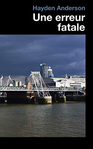 Une Erreur Fatale (French Edition)