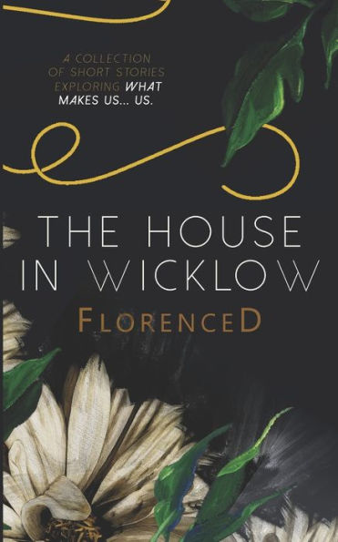 The House In Wicklow: A Collection Of Short Stories
