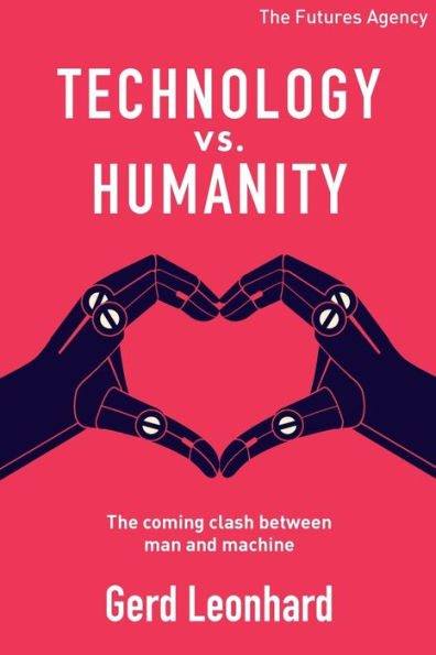 Technology Vs Humanity: The Coming Clash Between Man And Machine