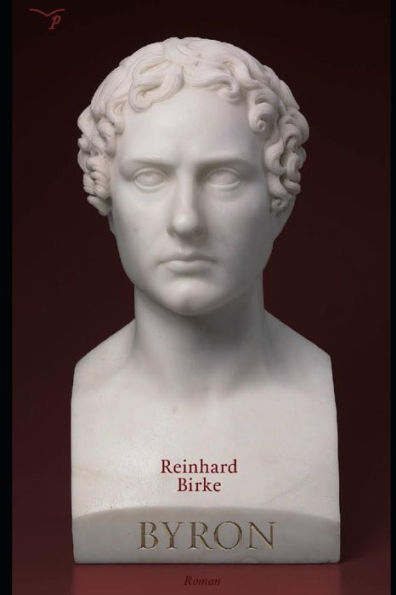 Byron: A Novel