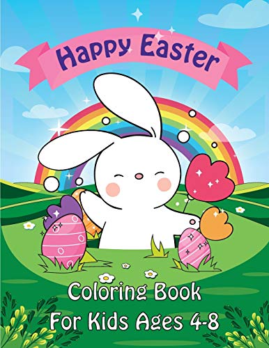 Easter Coloring Book: Happy Easter Coloring Book For Kids Ages 4-8 Unique 50 Patterns To Color The Great Big Easter Coloring Book For Toddlers