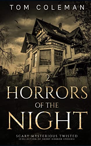 Horrors of the Night : Most Scariest Stories to Puzzle Your Mind