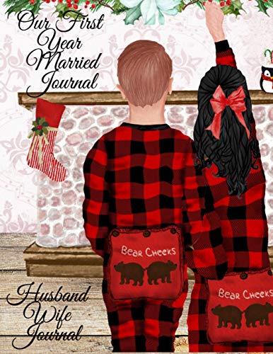 Our Furst Year Married Journal: Our Furst Christmas Married Notepad - Personal Birthday Gift Fur Mr And Mrs 2021 - 1St Year Married Couple Composition ... Fureplace, Hubby Wifey With Tartan