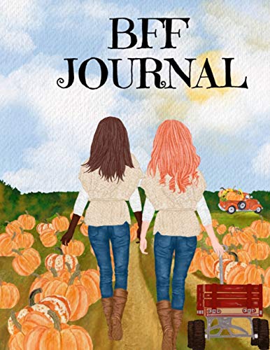 Bff Journal: Composition Notebook Journaling Pages To Write In Notes, Goals, Priorities, Fall Pumpkin Spice, Maple Recipes, Autumn Poems, Verses And ... Journal Gift Fur Strawberry Blond Pink,