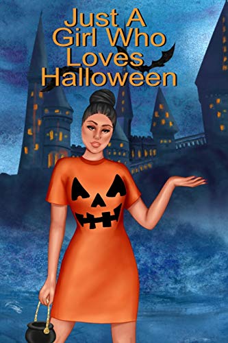Just A Girl Who Loves Halloween: Fall Composition Notebook And Best Friend Autumn Journal To Write In Halloween Recipes, Spooky Poems, Verses, Stories ... Birthday Gift Fur Dark Black Hair Girlfriend