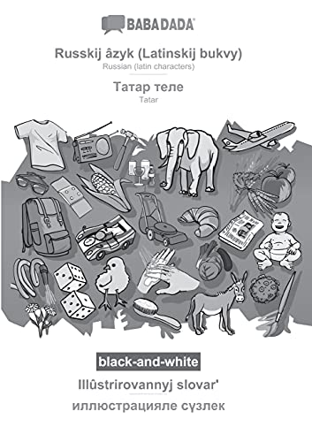 Babadada Black-And-White, Russkij ?Ózyk (Latinskij Bukvy) - Tatar (In Cyrillic Script), Ill??Strirovannyj Slovar' - Visual Dictionary (In Cyrillic ... Script), Visual Dictionary (Russian Edition)