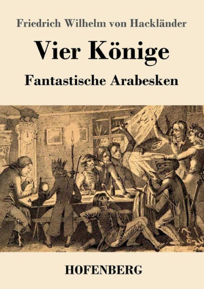 Vier Könige: Fantastische Arabesken (German Edition) - 9783743730786