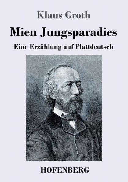 Mien Jungsparadies: Eine Erzahlung Auf Plattdeutsch (German Edition) - 9783743733244