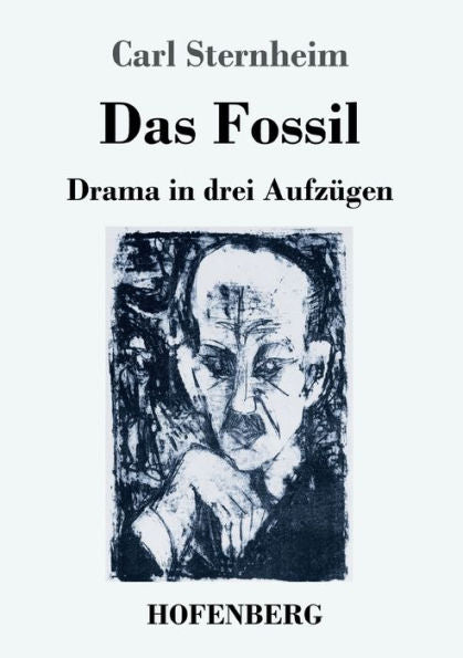 Das Fossil: Drama In Drei Aufzügen (German Edition)