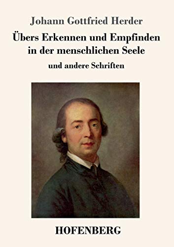 Übers Erkennen Und Empfinden In Der Menschlichen Seele: Und Andere Schriften (German Edition) - 9783743735101