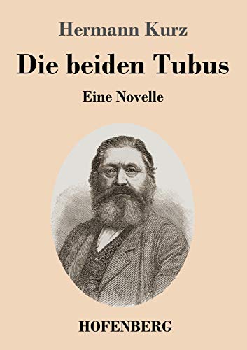 Die Beiden Tubus: Eine Novelle (German Edition) - 9783743736580