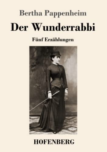 Der Wunderrabbi : F??nf Erz?ñhlungen