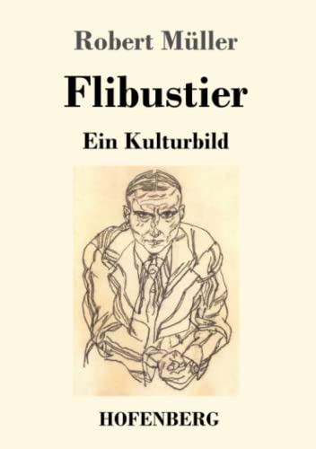 Flibustier: Ein Kulturbild (German Edition) - 9783743737983