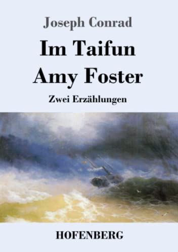 Im Taifun / Amy Foster: Zwei Erz?ñhlungen (German Edition) - 9783743738027