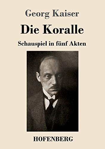 Die Koralle: Schauspiel in f??nf Akten (German Edition) - Paperback
