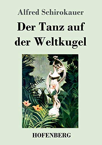 Der Tanz auf der Weltkugel (German Edition) - Paperback