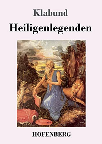 Heiligenlegenden (German Edition)