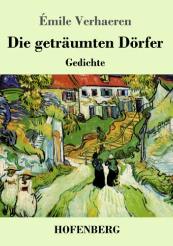 Die Geträumten Dörfer : Gedichte