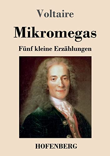 Mikromegas: F??nf Kleine Erz?ñhlungen (German Edition)