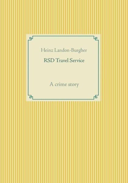 Rsd Travel Service: A Crime Story (German Edition)