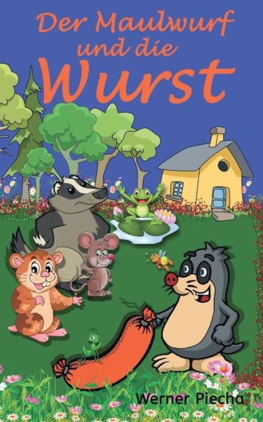 Der Maulwurf Und Die Wurst (German Edition)