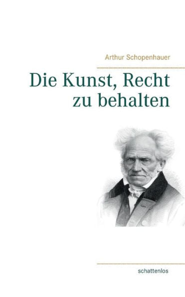 Die Kunst, Recht Zu Behalten (German Edition) - 9783749451746