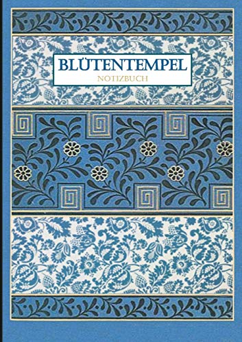 Bl??tentempel Notizbuch (German Edition)