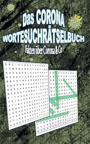 Das Corona Wortesuchr?ñtselbuch: Fakten ?£ber Corona & Co (German Edition)