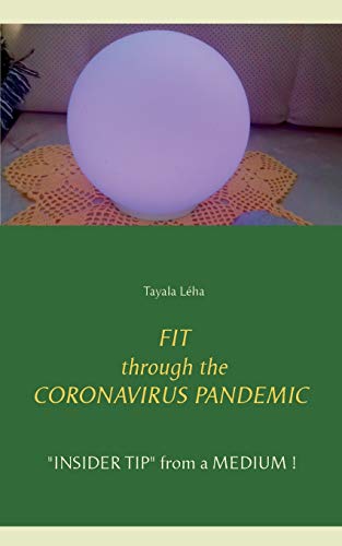 FIT through the CORONAVIRUS PANDEMIC : "INSIDER TIP" from a MEDIUM !