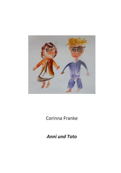 Anni Und Toto (German Edition)