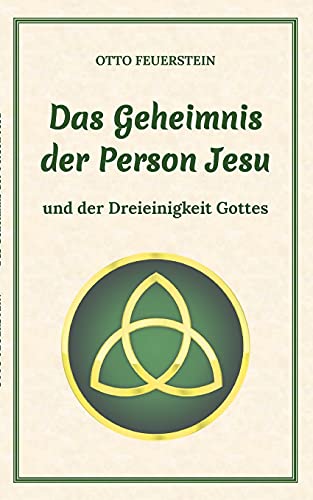 Das Geheimnis Der Person Jesu (German Edition)