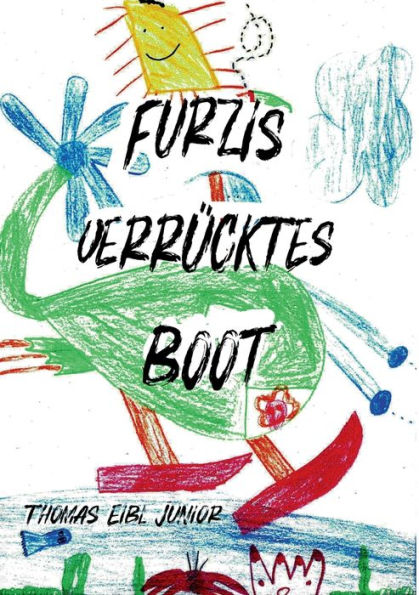Furzis Verrücktes Boot (German Edition)