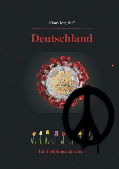 Deutschland: Ein F?hlingsm?rchen (German Edition)
