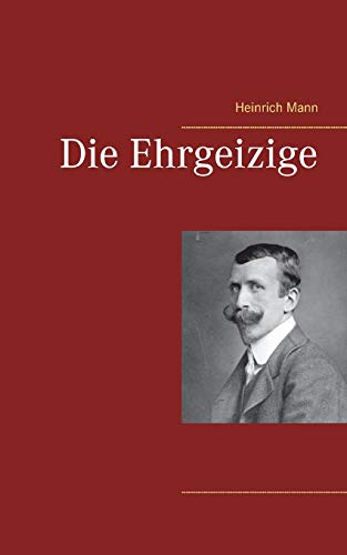 Die Ehrgeizige (German Edition)